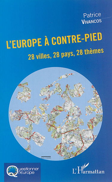 L'Europe à contre-pied : 28 villes, 28 pays, 28 thèmes