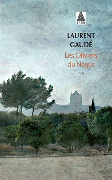 Les oliviers du Négus : récits
