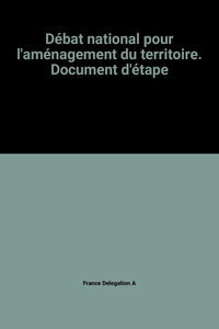 Débat national pour l'aménagement du territoire : document d'étape