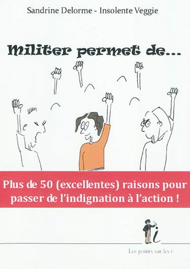 Militer permet de...