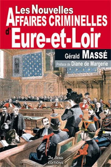 Les nouvelles affaires criminelles d'Eure-et-Loir