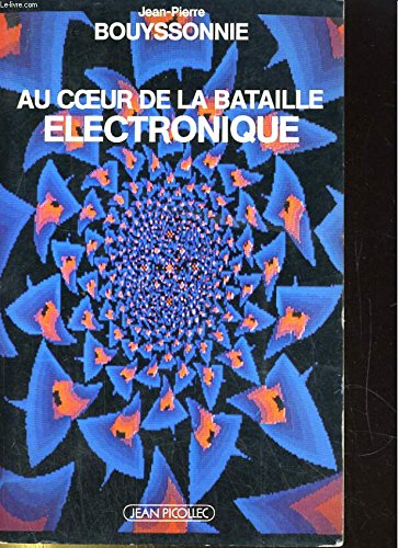 Au coeur de la bataille électronique