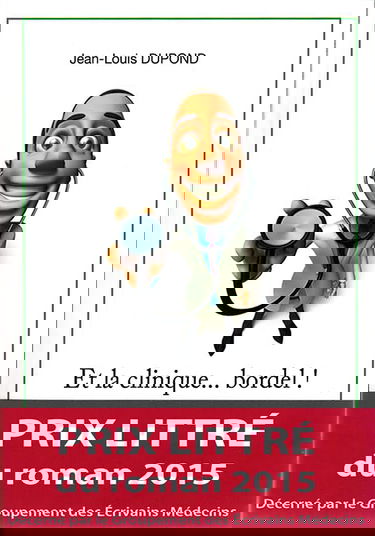 Et la clinique... Bordel !