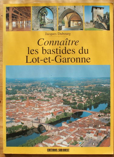 Connaître les bastides du Lot-et-Garonne
