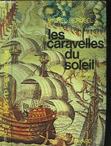 Les Caravelles du soleil