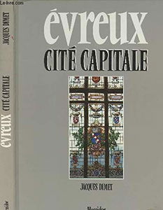 Evreux, cité capitale