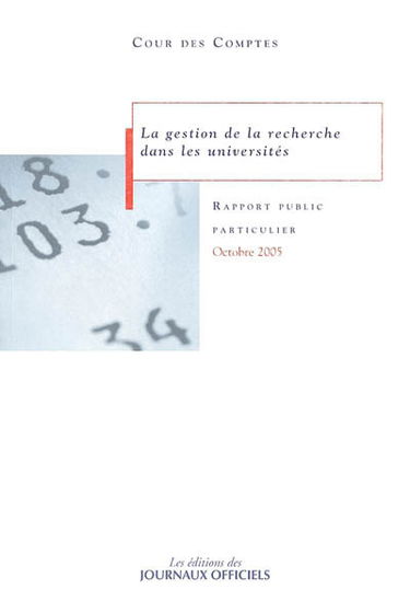 La gestion de la recherche dans les universités : rapport au président de la République suivi des réponses des administrations et des organismes intéressés