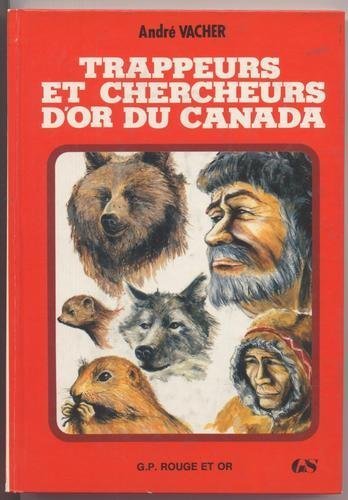 Couverture de Trappeurs et chercheurs d'or du Canada par André Vacher