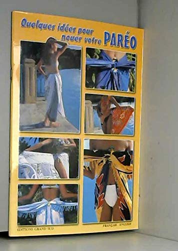 Quelques Idees Pour Nouer Votre Pareo