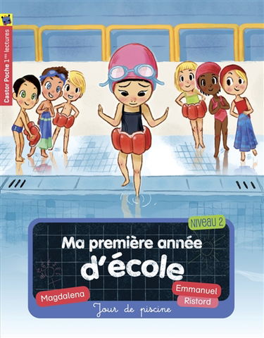 Je suis en CP. Vol. 3. Jour de piscine : niveau 2