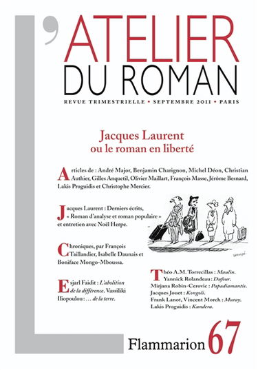 Atelier du roman (L'), n° 67. Jacques Laurent ou Le roman en liberté