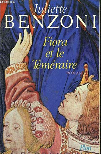 La Florentine. Vol. 2. Fiora et le Téméraire