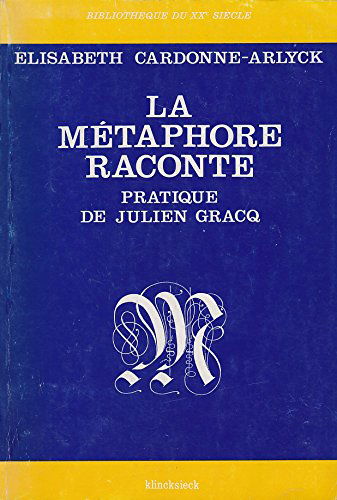La Métaphore raconte : Pratique de Julien Gracq