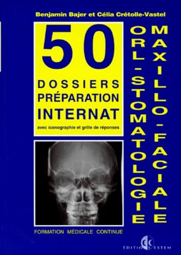 ORL. Stomatologie maxillo-faciale: Formation médicale continue