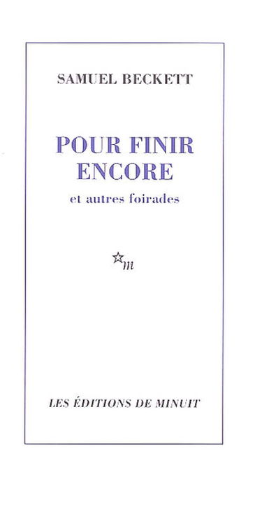 Pour finir encore : et autres foirades