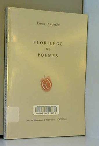 Un florilège des oeuvres poétiques d'Éléonor Daubrée,...