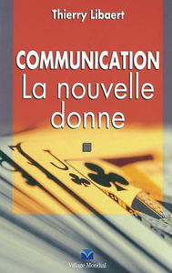 Communication : la nouvelle donne