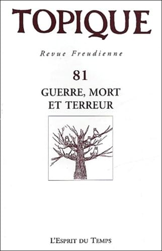 Topique, numéro 81 : Guerre, mort et terreur