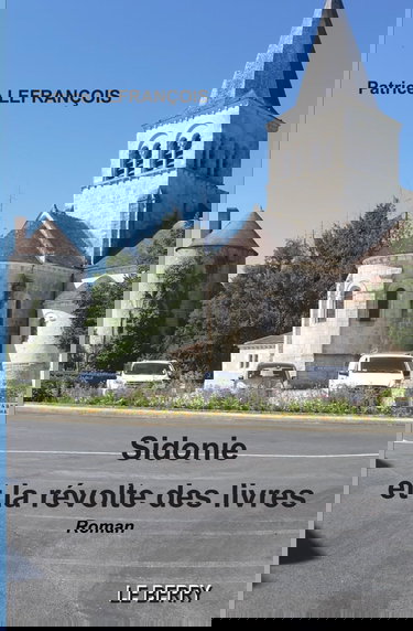 Sidonie et la révolte des livres: Le Berry