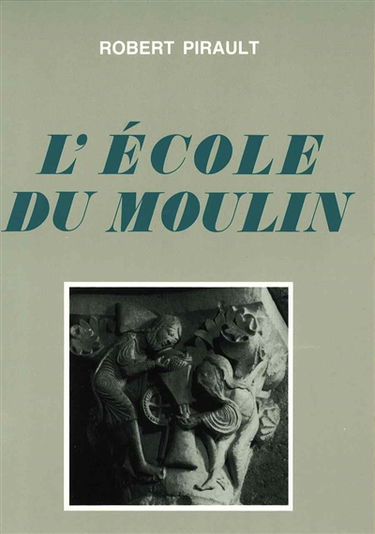 A l'école du moulin : essai sur un chapiteau de Vézelay