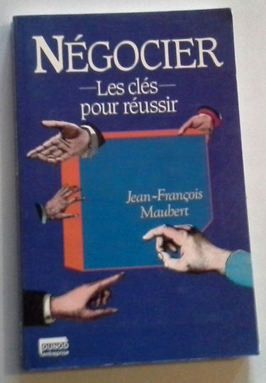 Négocier: Les clés pour réussir