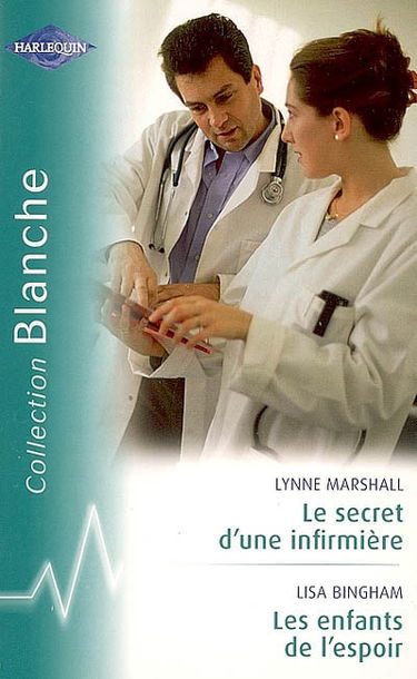 Le secret d'une infirmière. Les enfants de l'espoir