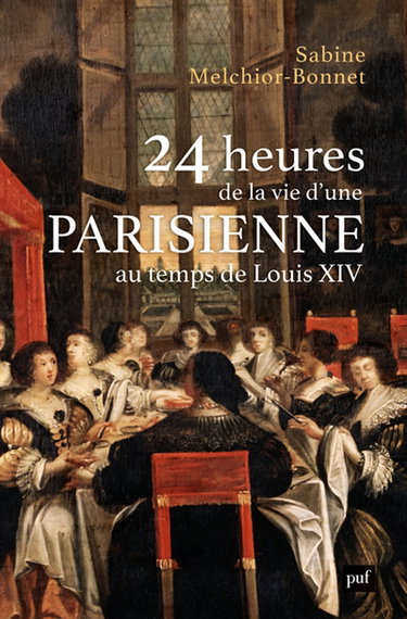 Couverture de 24 heures de la vie d'une Parisienne au temps de Louis XIV
