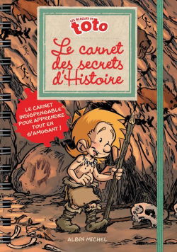 Les blagues de Toto. Le carnet des secrets d'histoire
