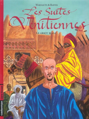 Les suites vénitiennes. Vol. 5. Le griot blanc