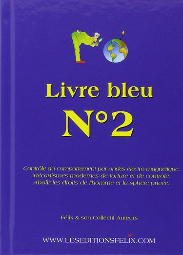 Livre bleu n° 2 : contrôle du comportement par ondes électromagnétiques