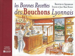 Les bonnes recettes des bouchons lyonnais