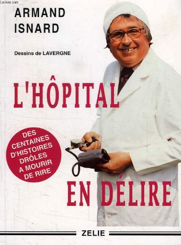 Couverture de L'hopital en delire