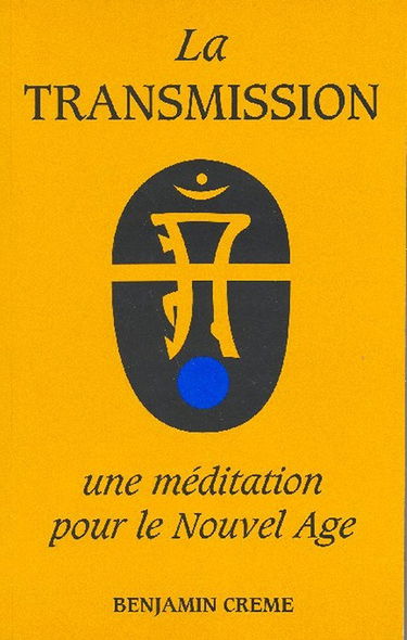 La transmission, une méditation pour le nouvel âge.