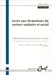 Accès aux formations du secteur sanitaire et social : préparation aux épreuves de sélection et concours