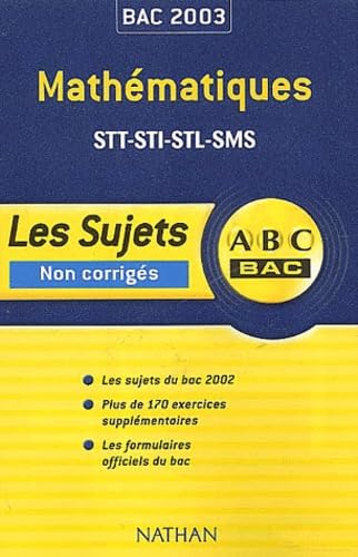 ABC Bac : Mathématiques, Bac STT, STI, STL, SMS