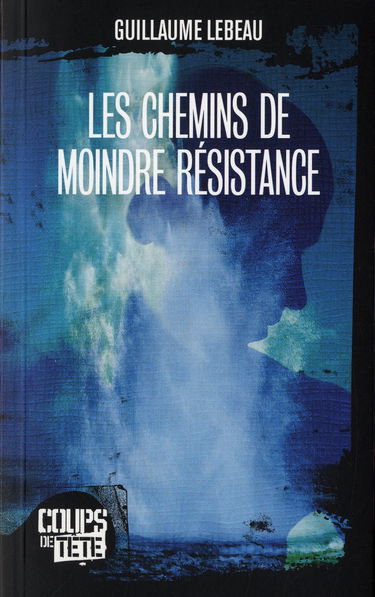 Les chemins de moindre résistance