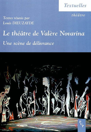 Le théâtre de Valère Novarina : une scène de délivrance