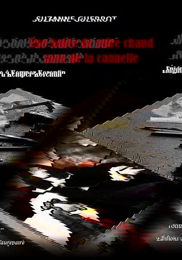 Une bolée de cidre chaud avec de la cannelle - Énigme à Kemper-Korentin