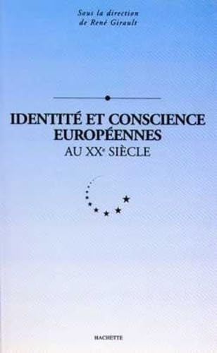 Identités et conscience européennes au XXe siècle