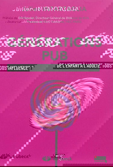 Générations pub : de l'enfant à l'adulte, tous sous influence ?