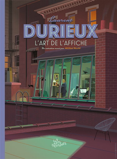 Couverture de Les arts dessinés, hors-série, n° 2. Laurent Durieux : l'art de l'affiche