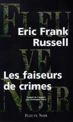 Les faiseurs de crimes