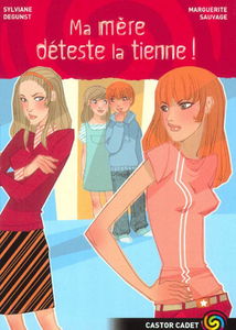 Ma mère déteste la tienne !