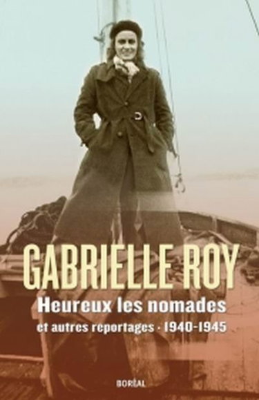 Heureux les nomades : et autres reportages 1940-1945