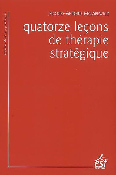 Quatorze leçons de thérapie stratégique