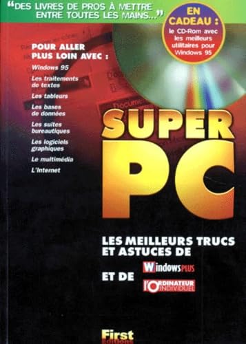 Super PC : 2000 trucs et astuces