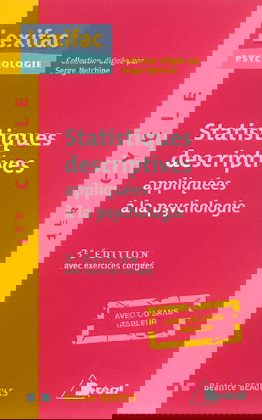 Statistiques descriptives appliquées à la psychologie : avec exercices corrigés, avec ou sans tableur : 1er cycle