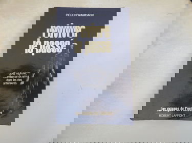 Revivre le passé : sous hypnose, mille cas de retour dans les vies antérieures