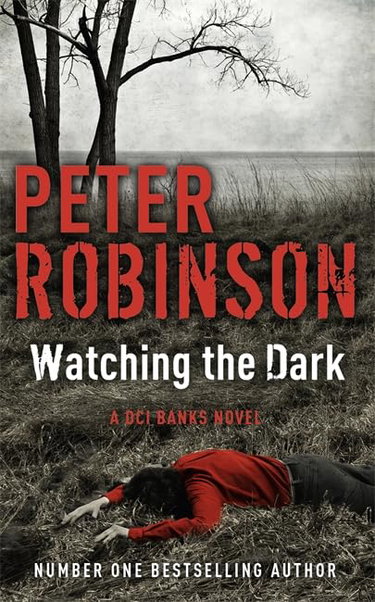 Couverture de Watching the Dark: DCI Banks 20 par Peter Robinson