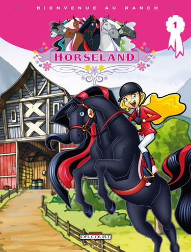 Horseland. Vol. 1. Bienvenue au ranch